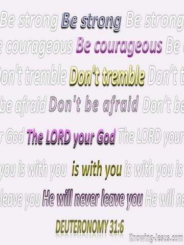 Deuteronomy 31:6 Be Strong And Very Courageous (purple)